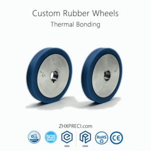ZHXPRECI_Custom Rubber Wheels