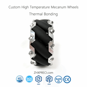 Okay ZHXPRECI- Custom High Temperature Mecanum Wheels
