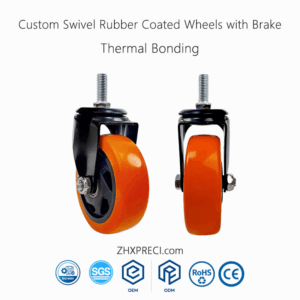 ZHXPRECI_Custom Swivel Rubber Coated Wheels with Brake